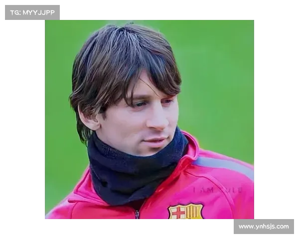 梅西小赛冠军历史与影响全解析：从细节到传奇的进化之路